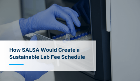 How SALSA Creates a Sustainable Clinical Lab Fee Schedule