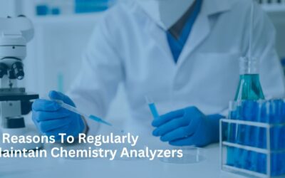4 Reasons to Regularly Maintain Chemistry Analyzers