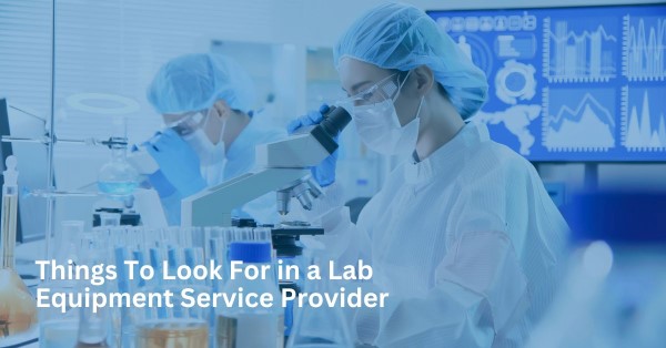 Things to look for in a lab instrument service provider